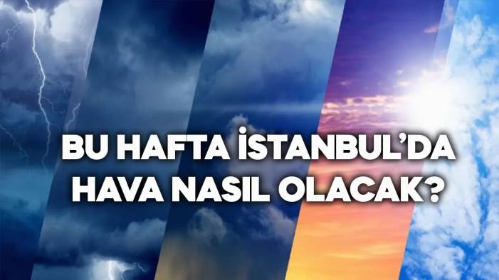 İstanbul'da 19 Mayıs 2024 hava durumu, Pazar günü hava nasıl olacak?