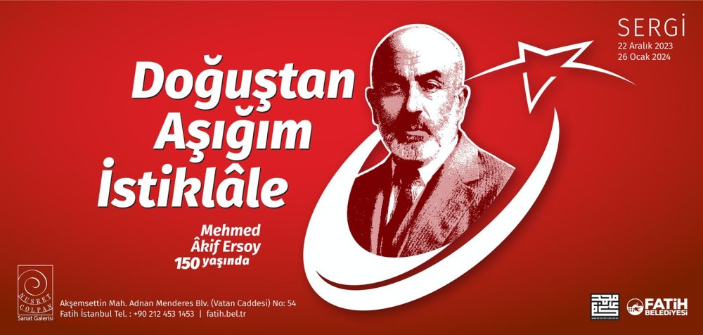 Mehmet Akif Ersoy’un 150. yılı sergisi açılıyor
