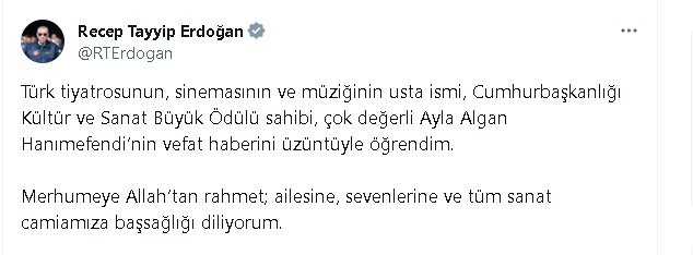 Cumhurbaşkanı Erdoğan'dan, Ayla Algan için başsağlığı mesajı