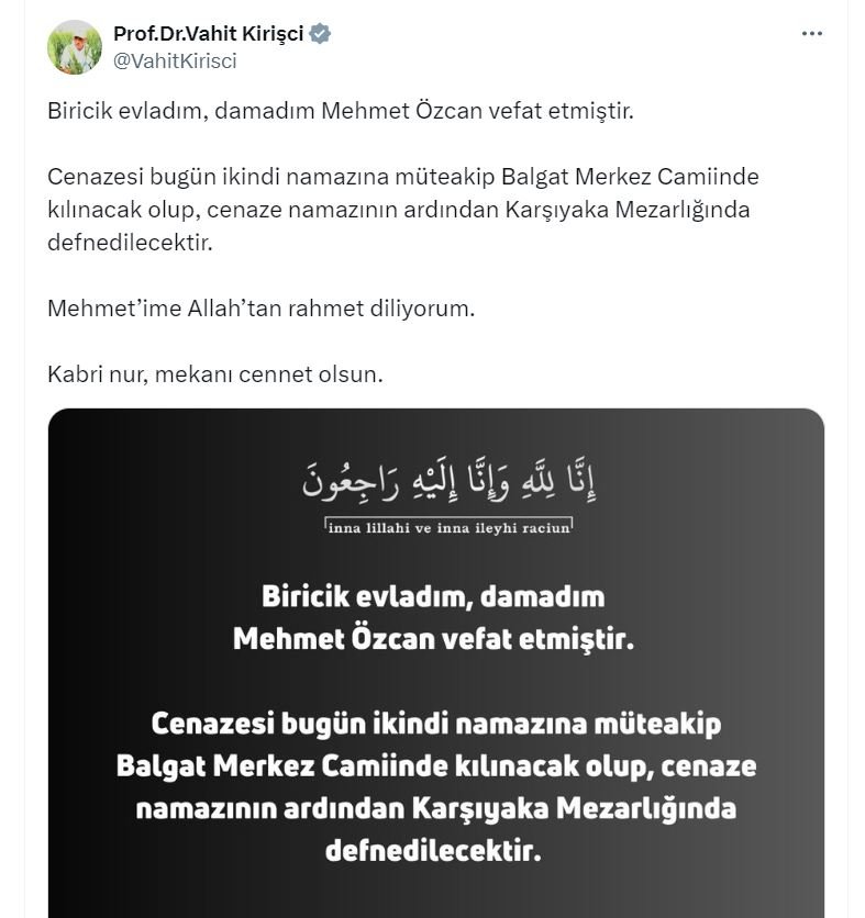 Eski Tarım Bakanı Vahit Kirişçi'nin acı günü, kalp krizi nedeniyle yaşamını yitirdi